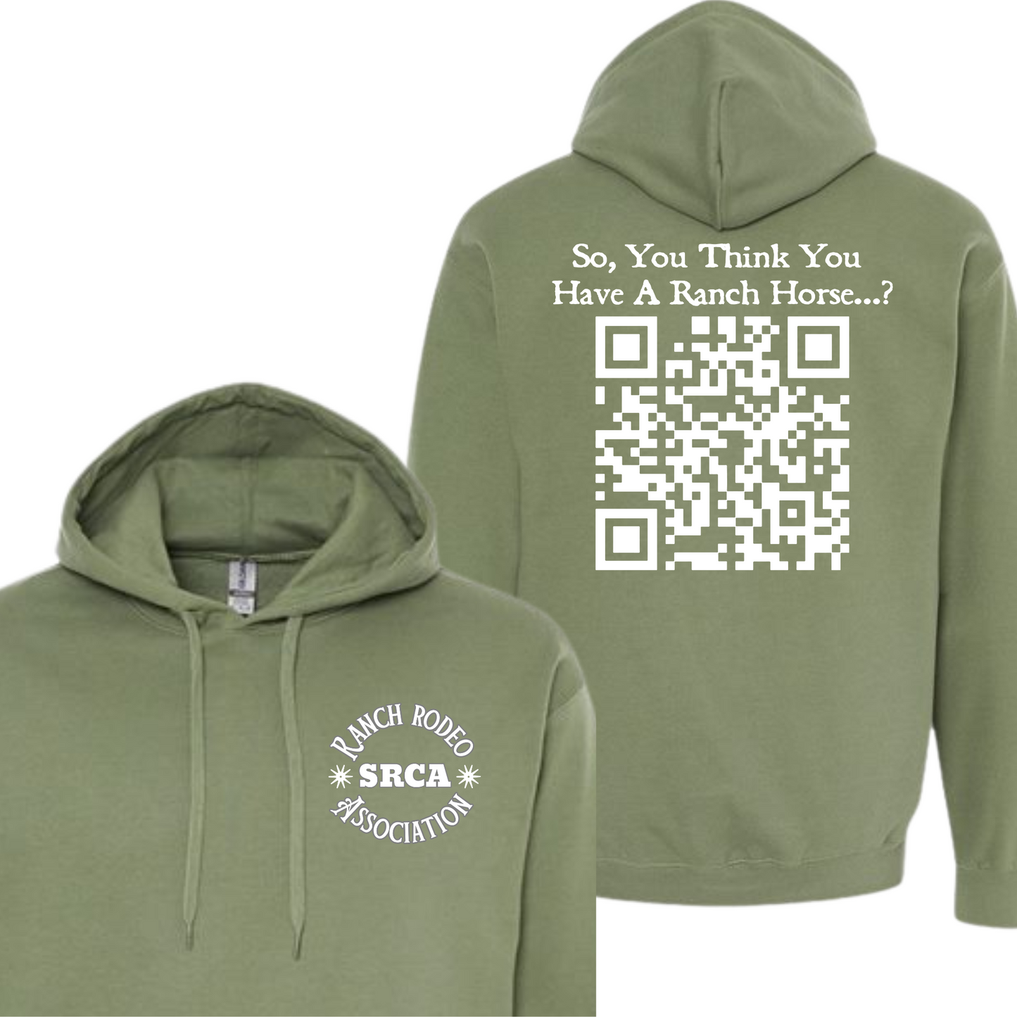 SRCA So You Think You Have A Ranch Horse Hoodies